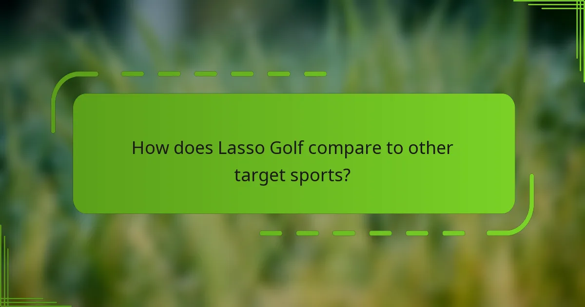 How does Lasso Golf compare to other target sports?