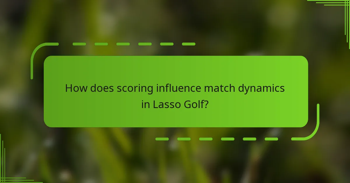 How does scoring influence match dynamics in Lasso Golf?