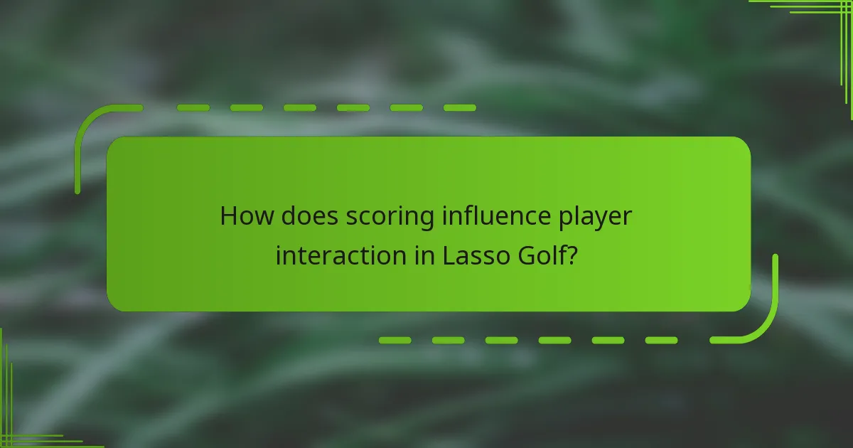 How does scoring influence player interaction in Lasso Golf?