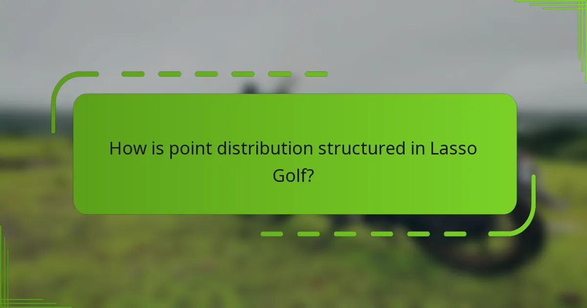 How is point distribution structured in Lasso Golf?
